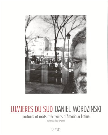 Lumières du sud : portraits et récits d'écrivains d'Amérique latine