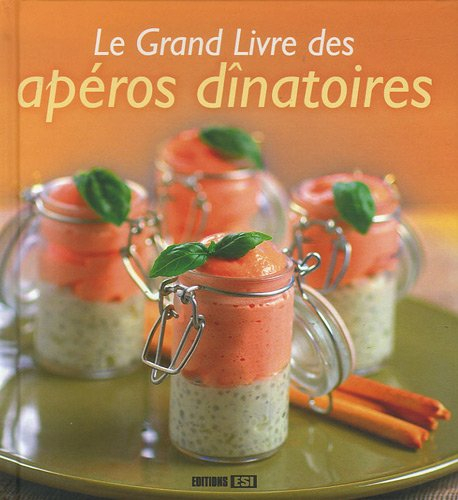 Le grand livre des apéros dînatoires