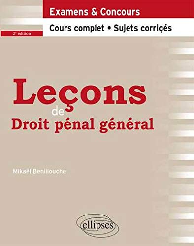 Leçons de droit pénal général : examens & concours : cours complet, sujets corrigés