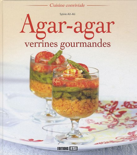 Agar-agar, verrines gourmandes