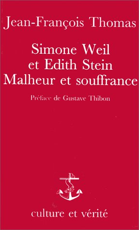 Simone Weil et Edith Stein : malheur et souffrance