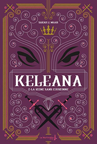 Keleana. Vol. 2. La reine sans couronne