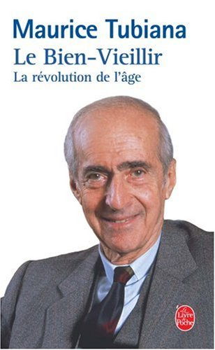 Le bien-vieillir : la révolution de l'âge