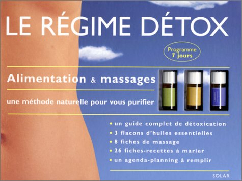 Le régime détox : alimentation et massage : programme 7 jours