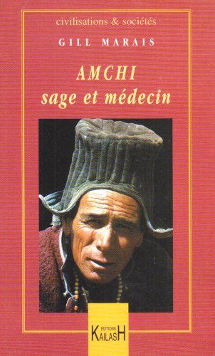 Amchi : sage et médecin