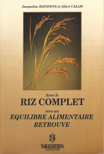 Avec le riz complet vers un équilibre alimentaire retrouvé