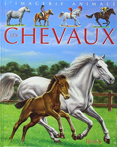 Les chevaux : pour les faire connaître aux enfants
