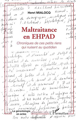 Maltraitance en EHPAD : chronique de ces petits riens qui nuisent au quotidien