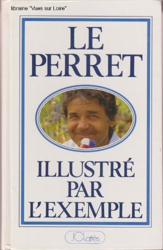 Le Perret illustré par l'exemple