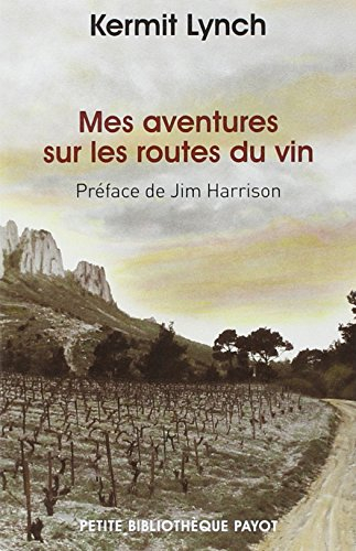 Mes aventures sur les routes du vin