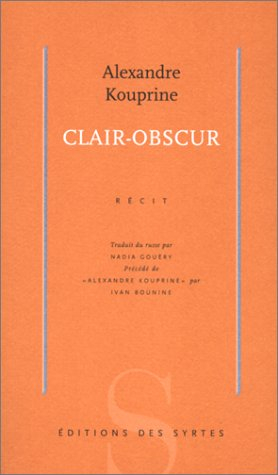 Clair-obscur : récit. Alexandre Kouprine