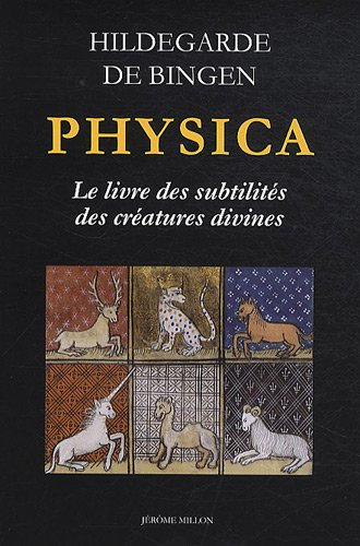 Physica : le livre des subtilités des créatures divines