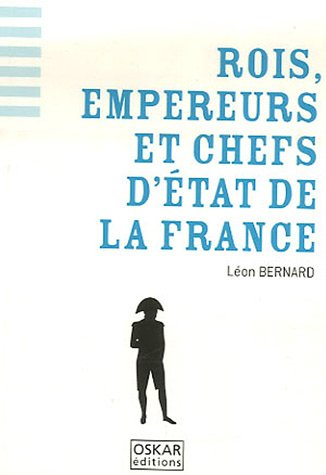 Rois, empereurs et chefs d'Etat de la France