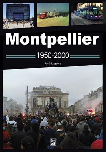 Montpellier : 1950-2000