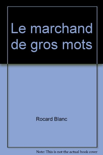 Le Marchand de gros mots