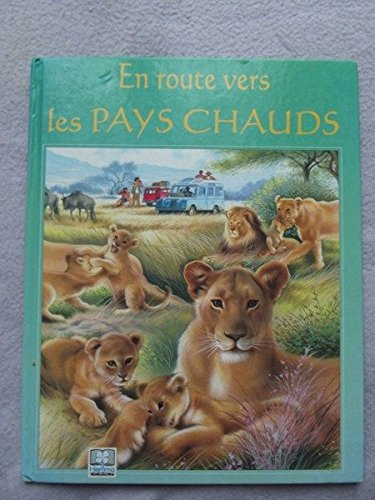 En route vers les pays chauds