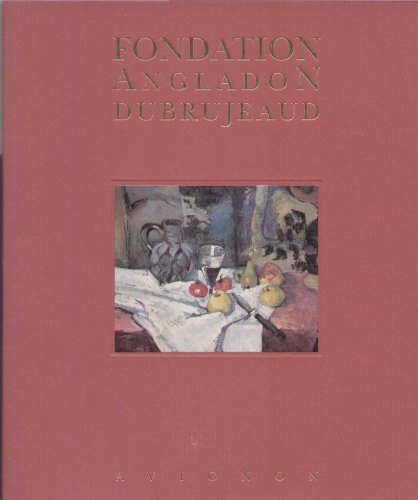 chefs-d'oeuvre de la fondation angladon-dubrujeaud