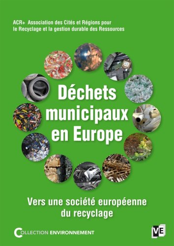 Déchets municipaux en Europe : vers une société européenne du recyclage