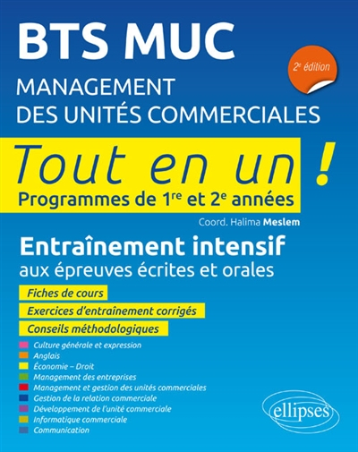 BTS MUC, management des unités commerciales : tout en un, programmes de 1re et 2e années : entraînem