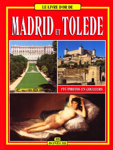 livre d'or madrid & tolede/bonechi