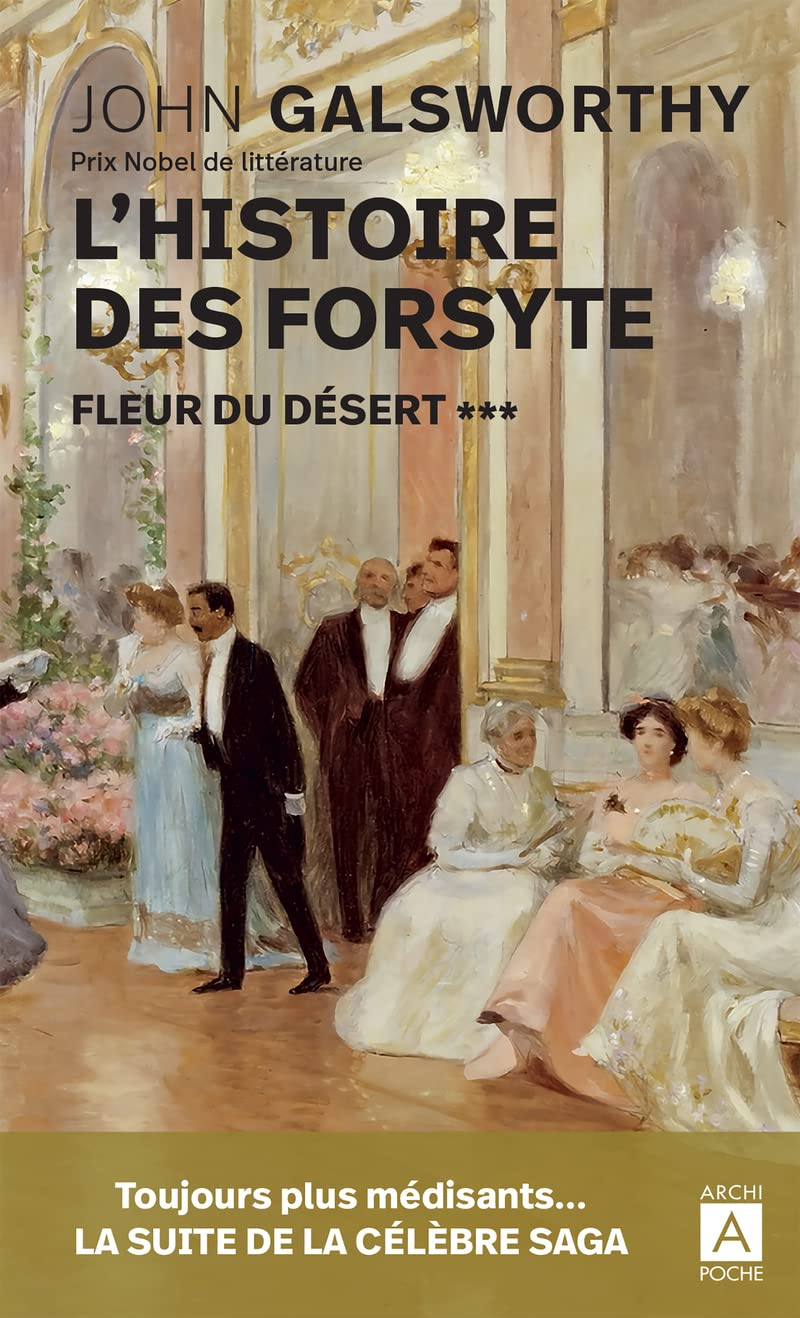 L'histoire des Forsyte. Vol. 3. Fleur du désert