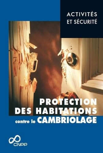 Protection des habitations contre le cambriolage