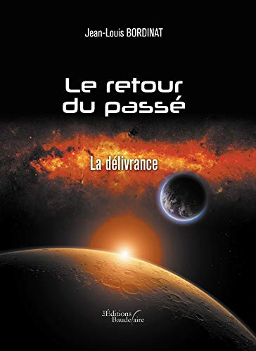 Le retour du passé - La délivrance