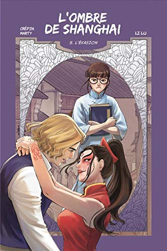 L'ombre de Shanghai. Vol. 5. L'évasion