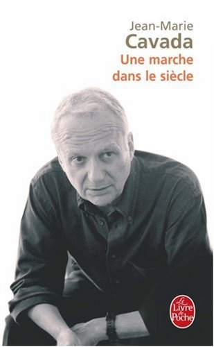 Une marche dans le siècle