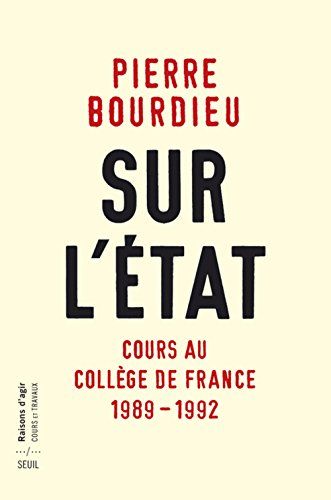 Sur l'Etat : cours au Collège de France (1989-1992)