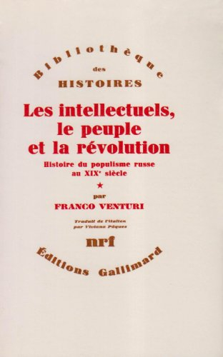 les intellectuels, le peuple et la révolution, tome 1