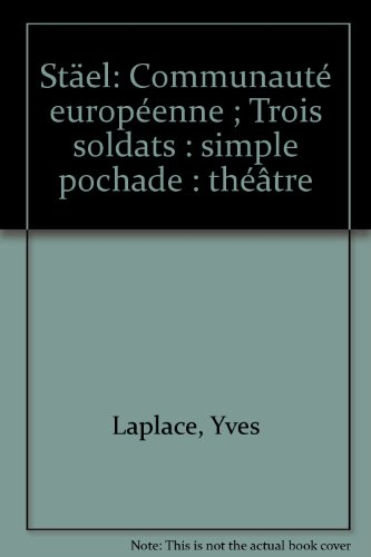 Staël : Communauté européenne. Trois soldats : simple pochade