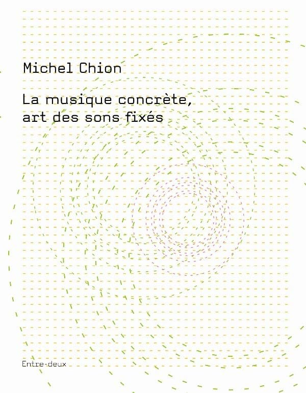La musique concrète, art des sons fixés