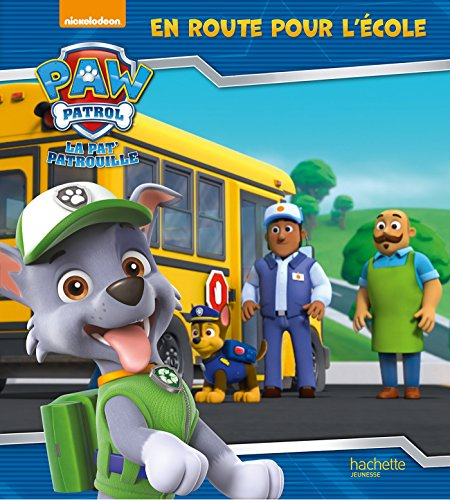 La Pat' Patrouille. En route pour l'école