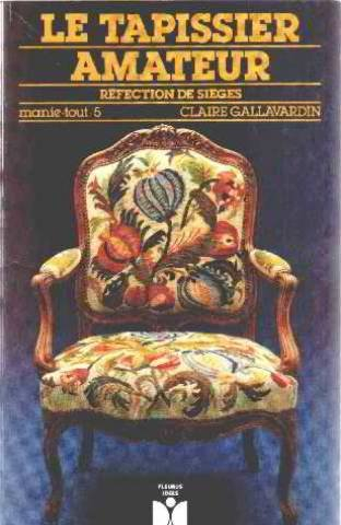 Le Tapissier amateur : réfection de sièges