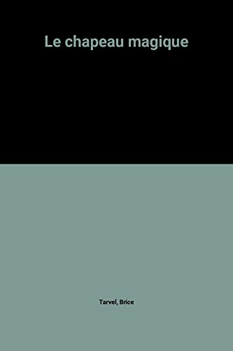 Boogy & Rana. Vol. 4. Le chapeau magique