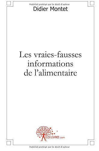 les vraies-fausses informations de l'alimentaire