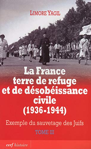 La France terre de refuge et de désobéissance civile, 1936-1944 : exemple du sauvetage des Juifs. Vo