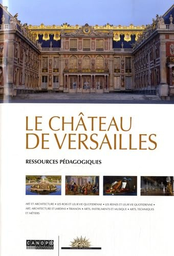 Le château de Versailles : ressources pédagogiques