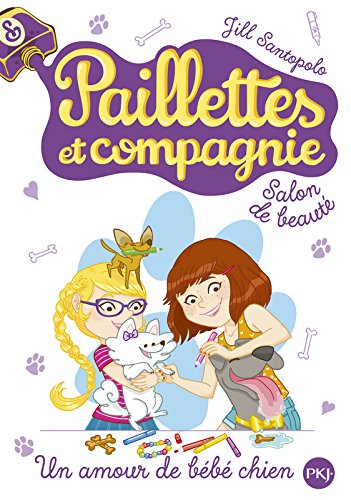 Paillettes et compagnie. Vol. 2. Un amour de bébé chien