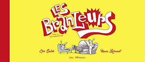 Les branleurs. Vol. 1. Introduction