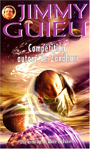 Compétition autour de Zandharr : une aventure de Blade et Baker