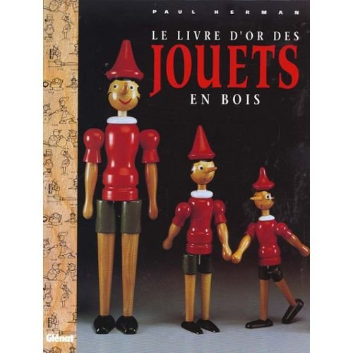 Le Livre d'or des jouets en bois