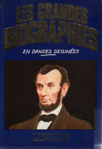 lincoln (les grandes biographies en bandes dessinées)