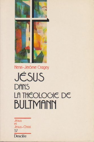 Jésus dans la théologie de Bultmann