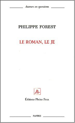 Le roman, le Je