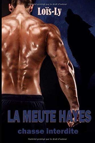 La Meute Hayes: chasse interdite