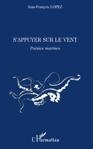 S'appuyer sur le vent : poésies marines