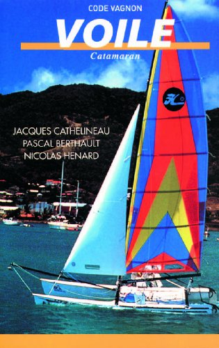 Code Vagnon voile. Vol. 3. Catamaran