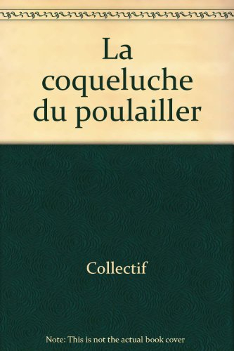 La coqueluche du poulailler